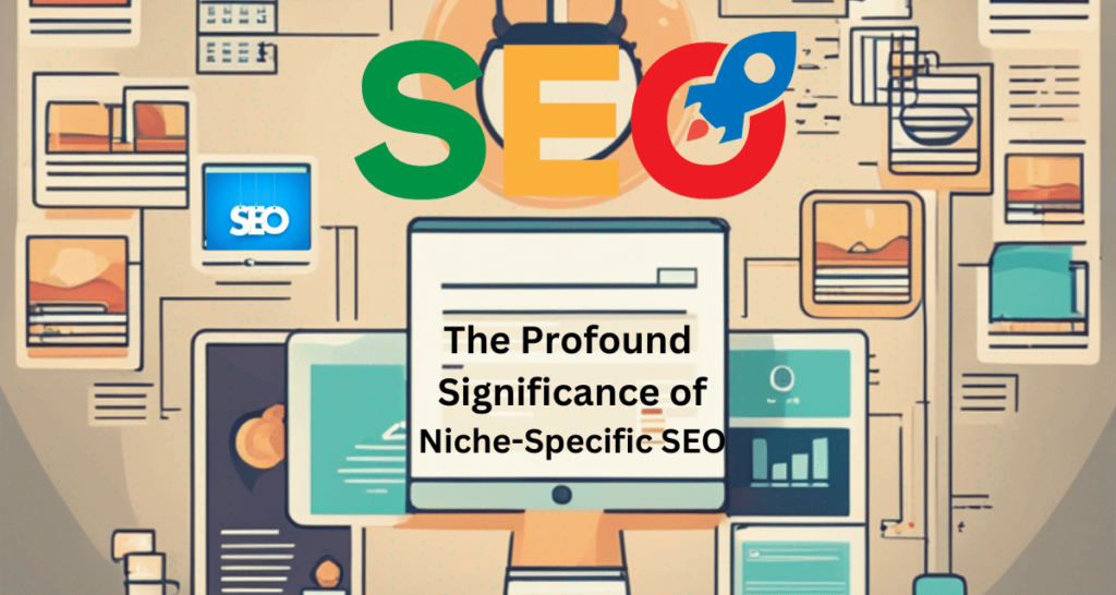 Niche-Specific Search Engine Optimization