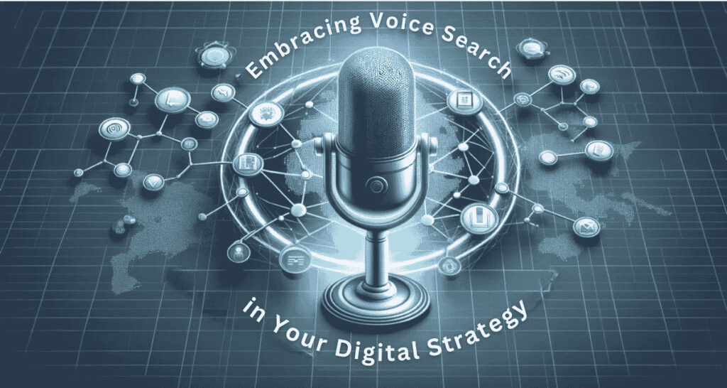 Voice Search in Your Digital Strategy