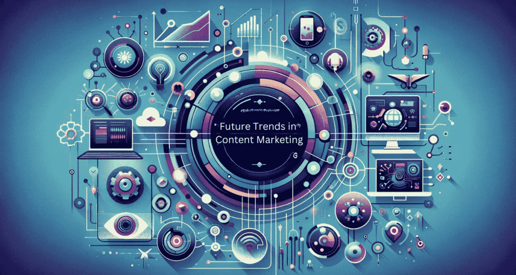 Blog Image for Future Trends in Content Marketing