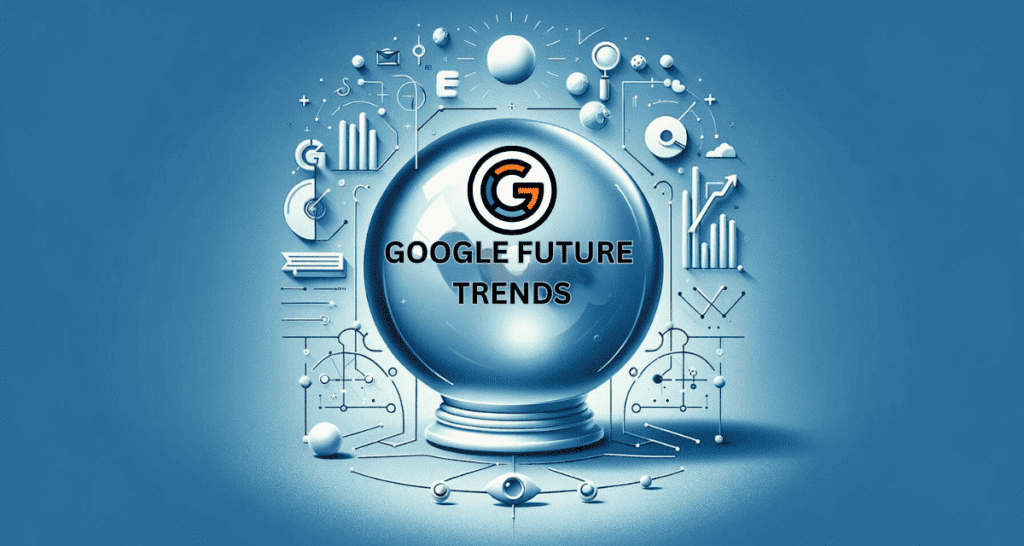 Blog Image for Predicting Google Future Trends