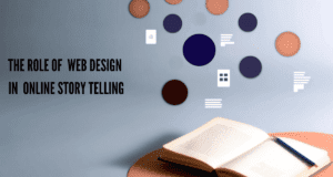 The Role of Web Design in Online Storytelling