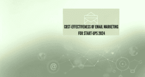 Minimalistic digital background for a blog header with the text "Cost-Effectiveness of Email Marketing for Startups in 2024" centered in a modern font. The background includes subtle visuals like a stylized envelope and digital lines in soothing tones of light blue and grey, providing a sleek and business-oriented atmosphere.