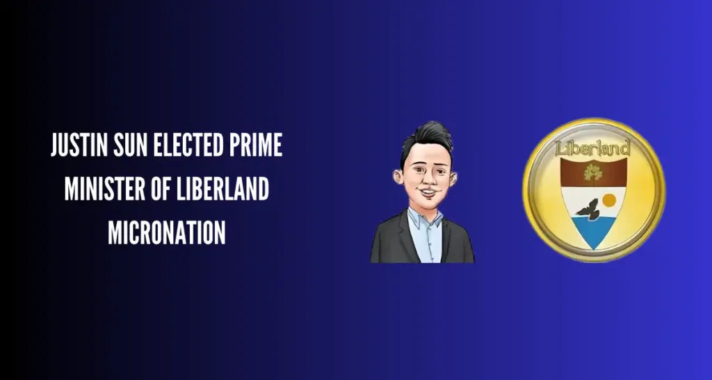 Justin Sun Elected Prime Minister of Liberland Micronation 2024